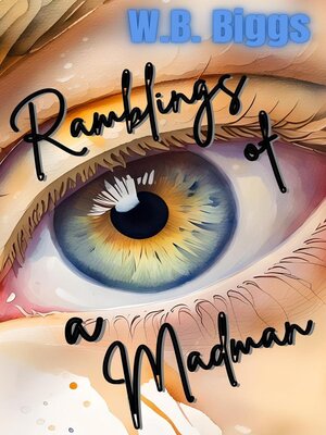 cover image of Ramblings of a Madman